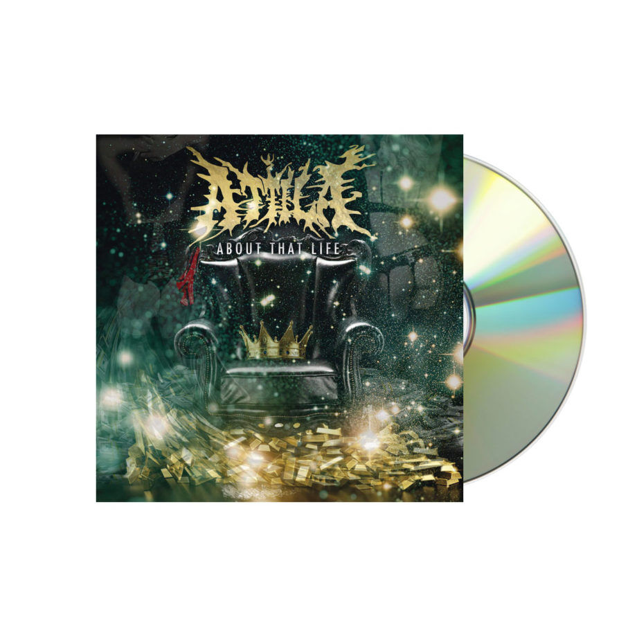 ATTILA About That Life CD