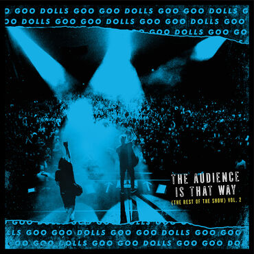 GOO GOO DOLLS The Audience Is That Way (RSD) Vinyl