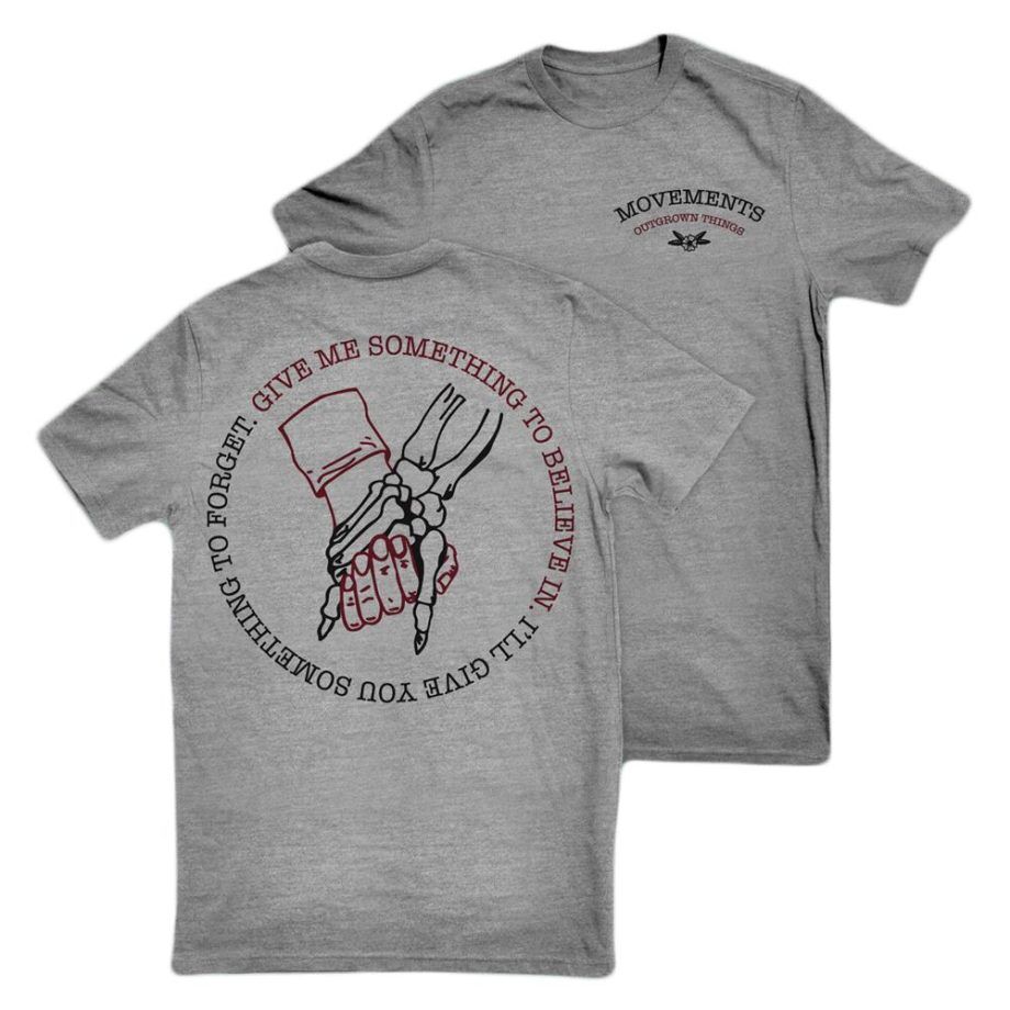 MOVEMENTS Give Me Something To Believe Tshirt