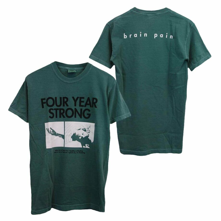 Four Year Strong Brain Pain Green Tshirt