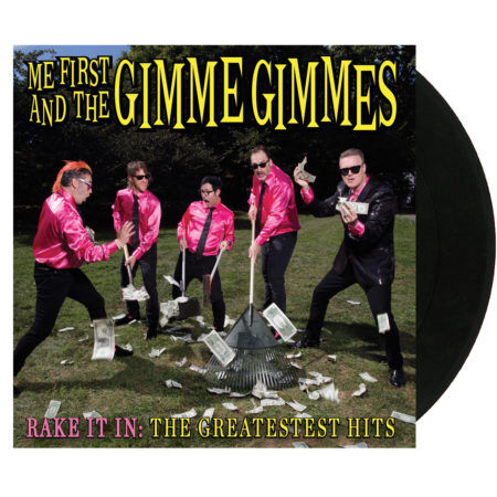 ME FIRST AND THE GIMME GIMMES Rake It In The Greatestest Hits Vinyl
