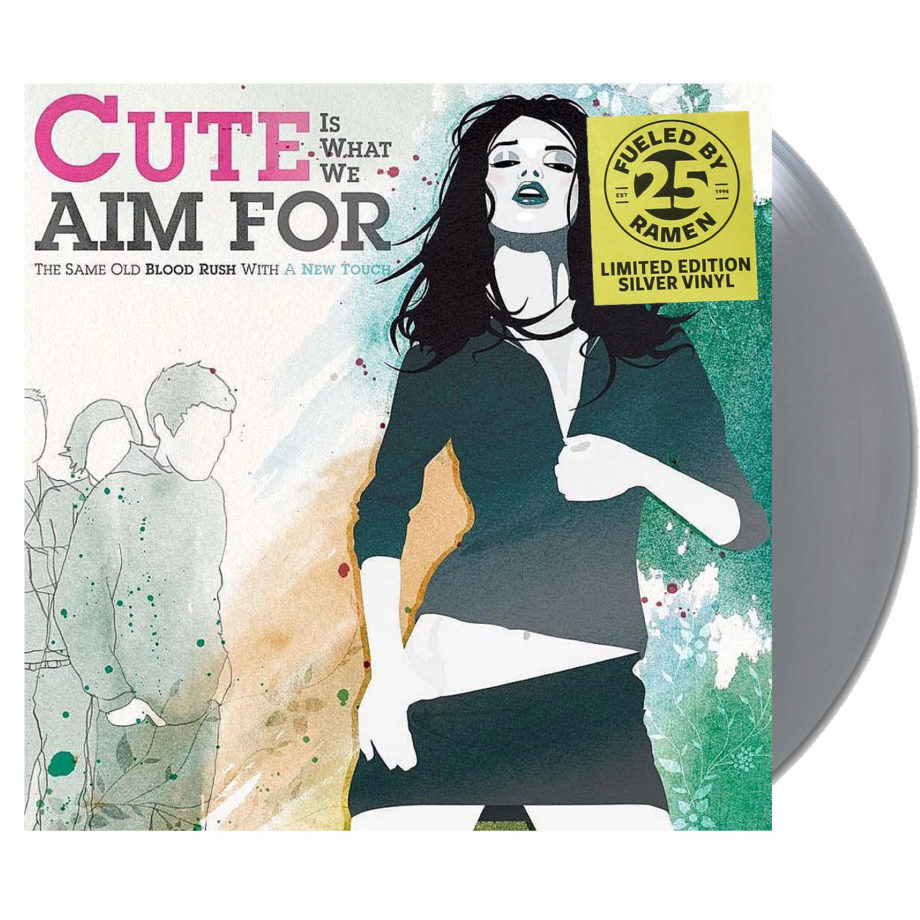 CUTE IS WHAT WE AIM FOR The Same Old Blood Rush With A New Touch Silver Vinyl