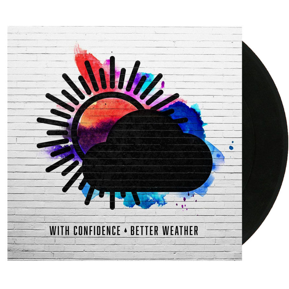 WITH CONFIDENCE Better Weather Vinyl