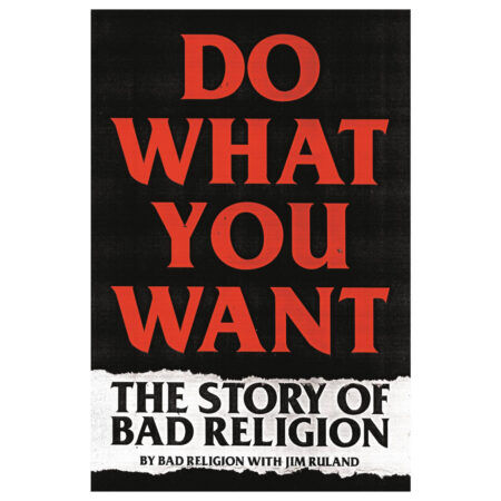 Bad religion do what you want the story of bad religion book