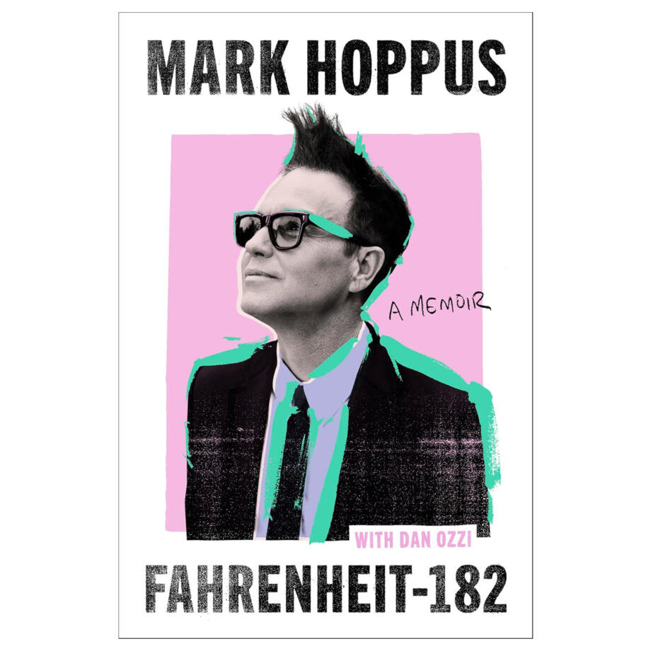 Blink 182 fahrenheit 182 a humorous and inspirational memoir by mark hoppus book