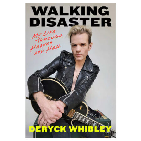 Deryck whibley walking disaster my life through heaven and hell book