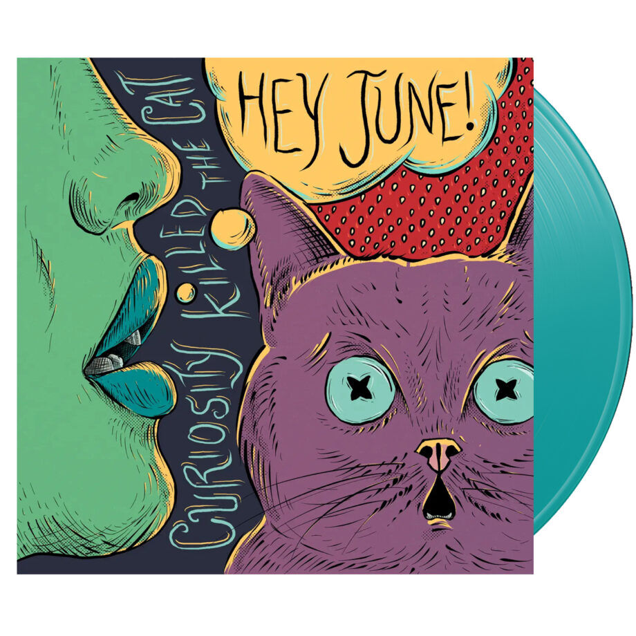 Hey june curiosity killed the cat vinyl (baby blue, 1lp)