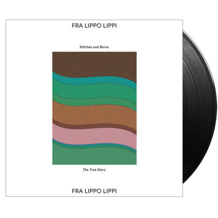 Fra lippo lippi stitches and burns vinyl (black, 1lp)